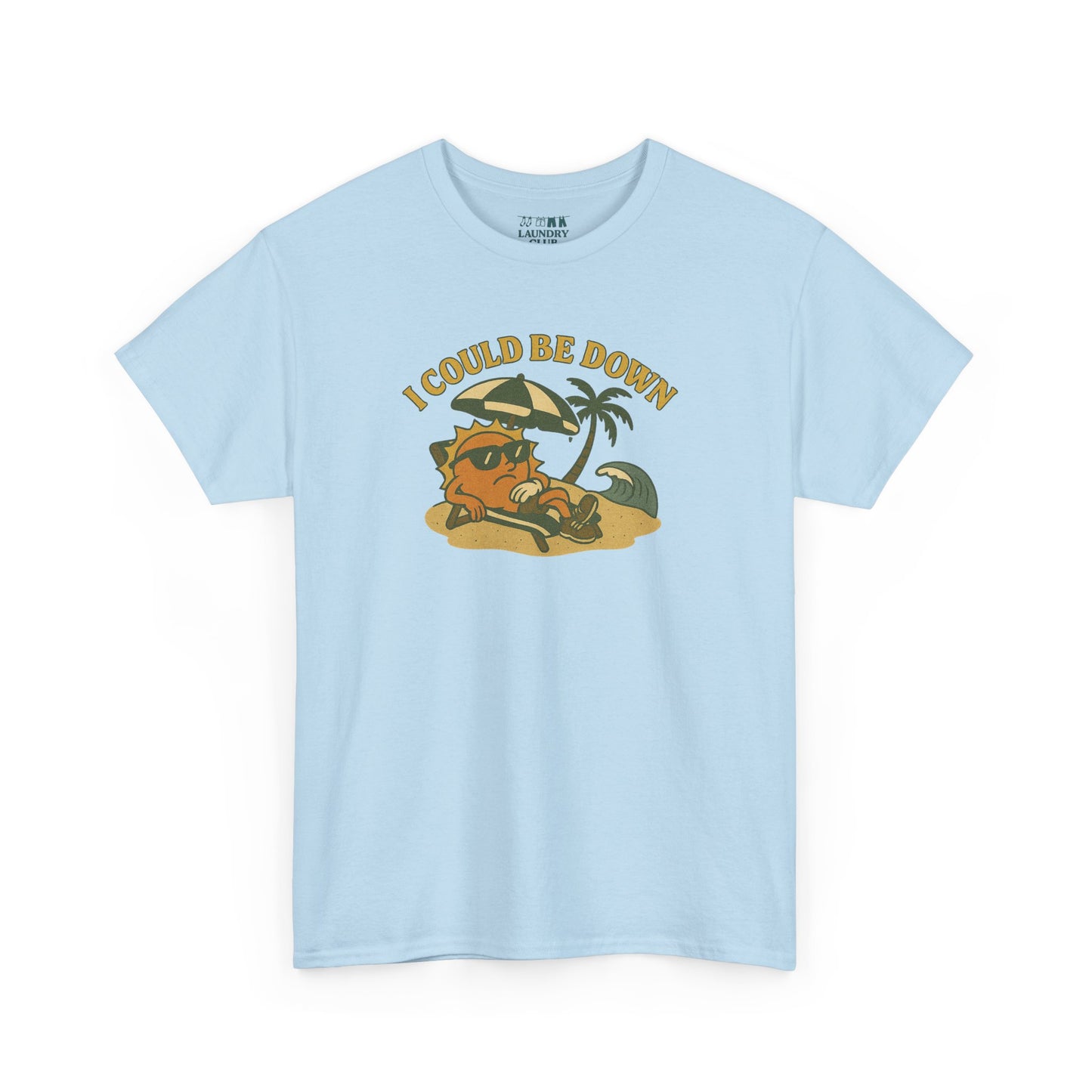 Could Be Down Tee