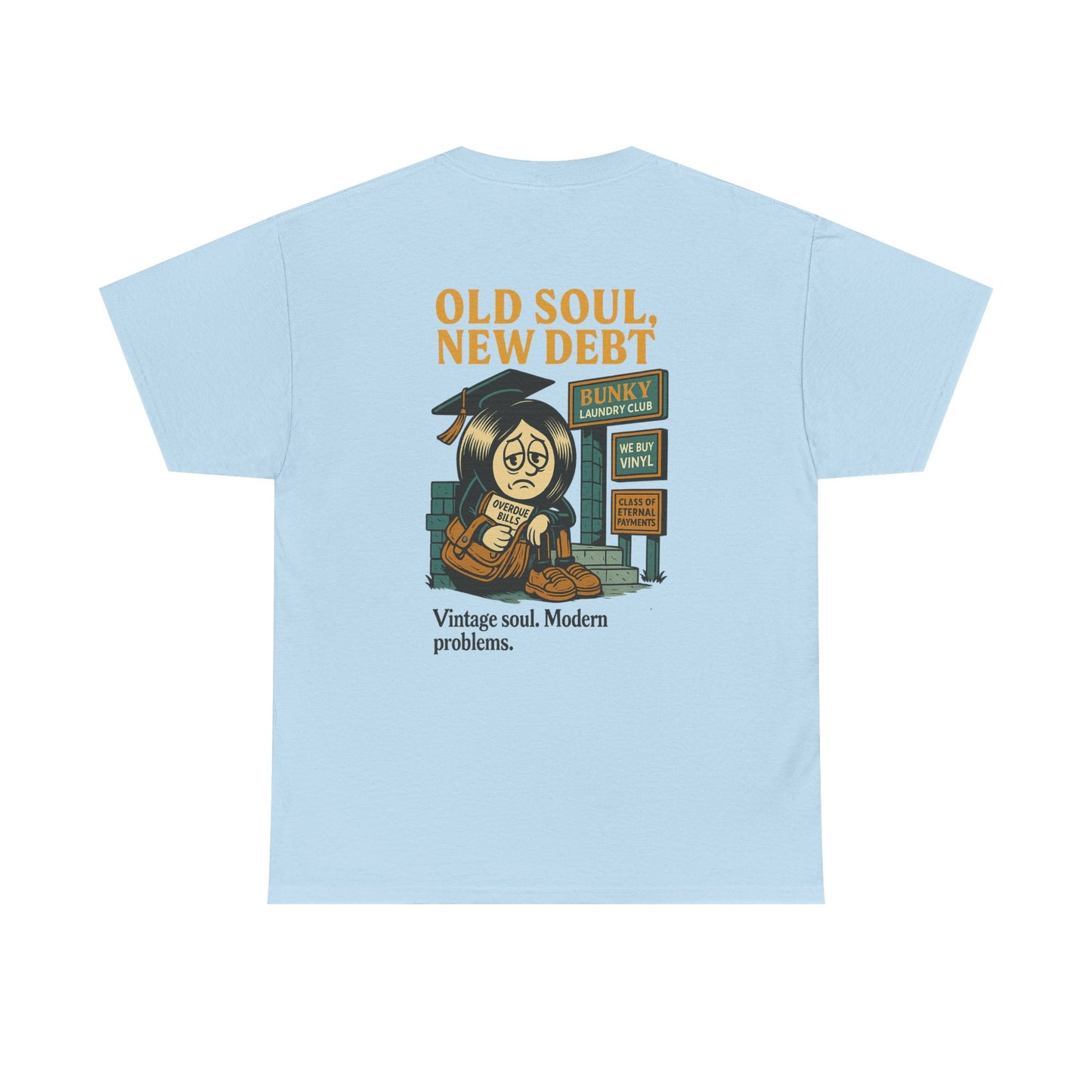 Old Soul, New Debt Tee