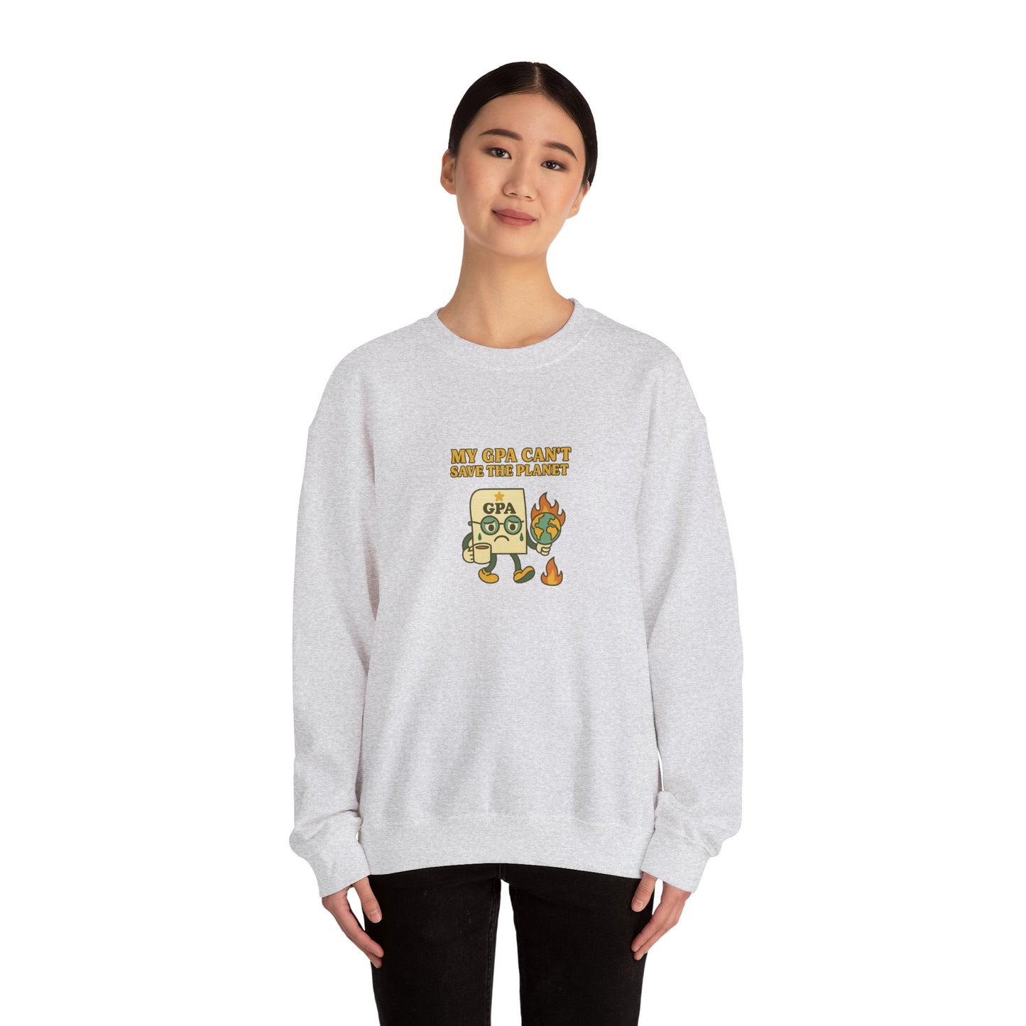 My GPA Can't Save The Planet Crewneck Sweatshirt
