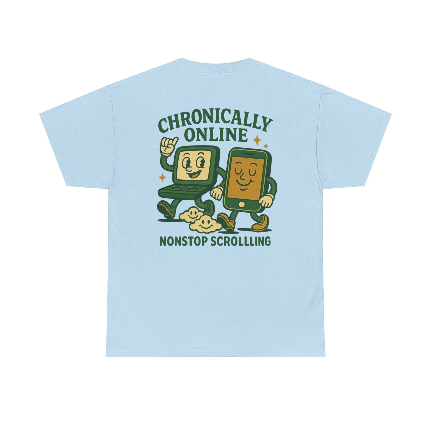 Chronically Online Tee