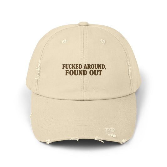F*cked Around, Found Out Simple Hat