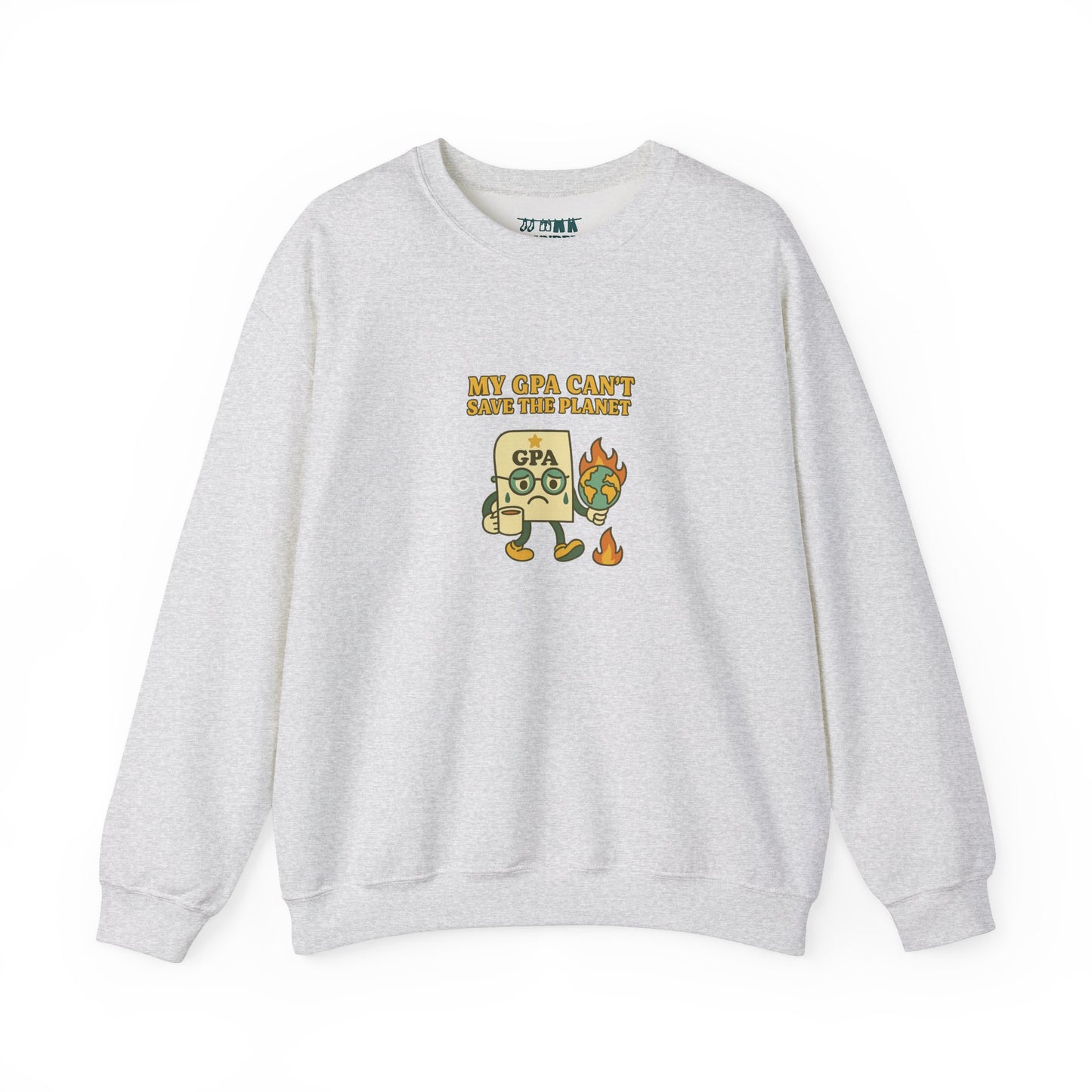 My GPA Can't Save The Planet Crewneck Sweatshirt