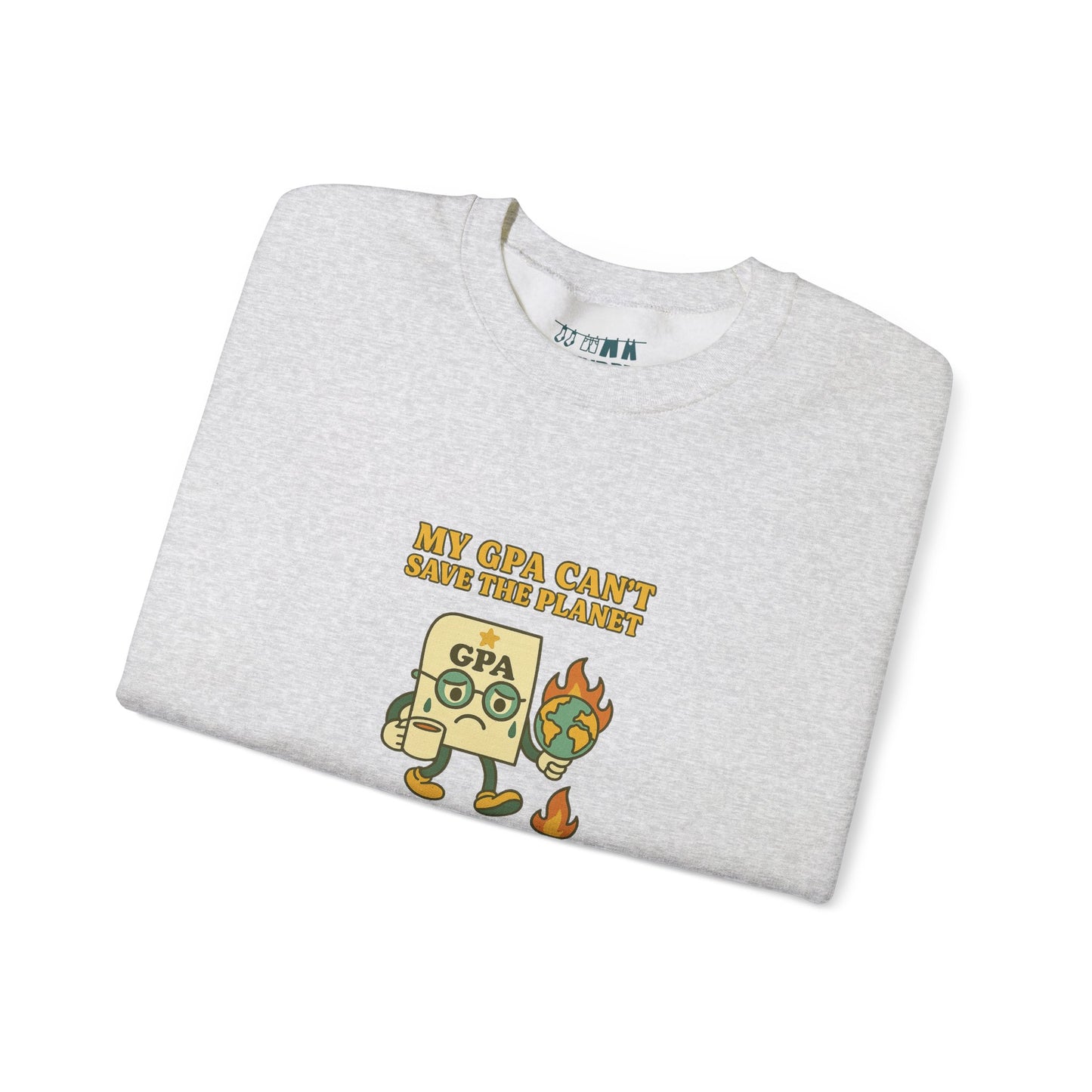 My GPA Can't Save The Planet Crewneck Sweatshirt