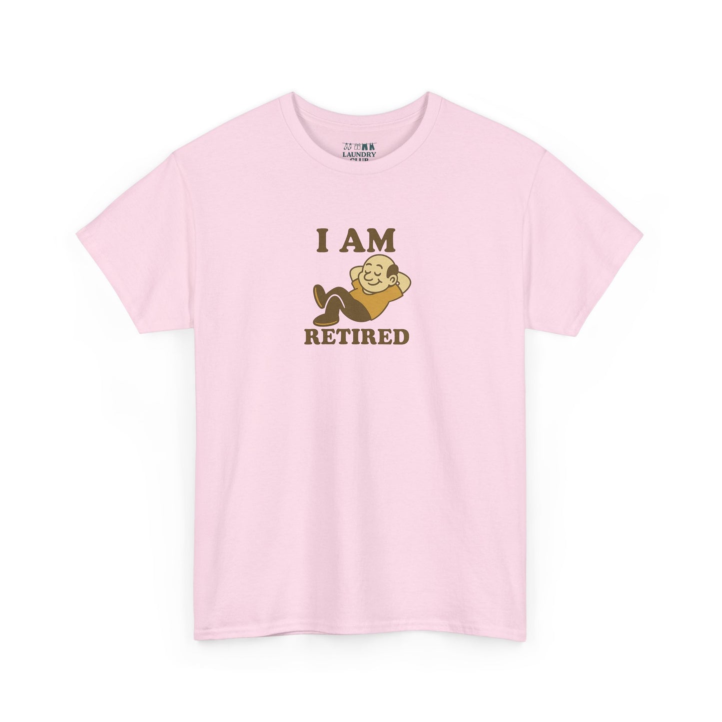 I Am Retired Tee
