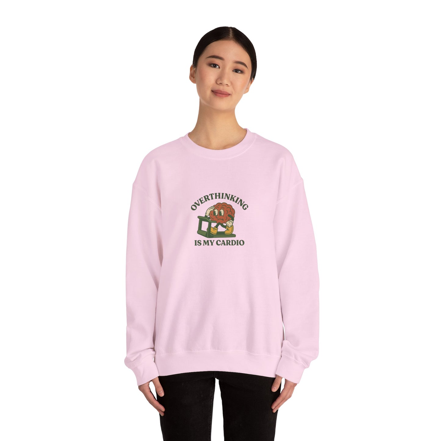 Overthinking Is My Cardio Crewneck Sweatshirt