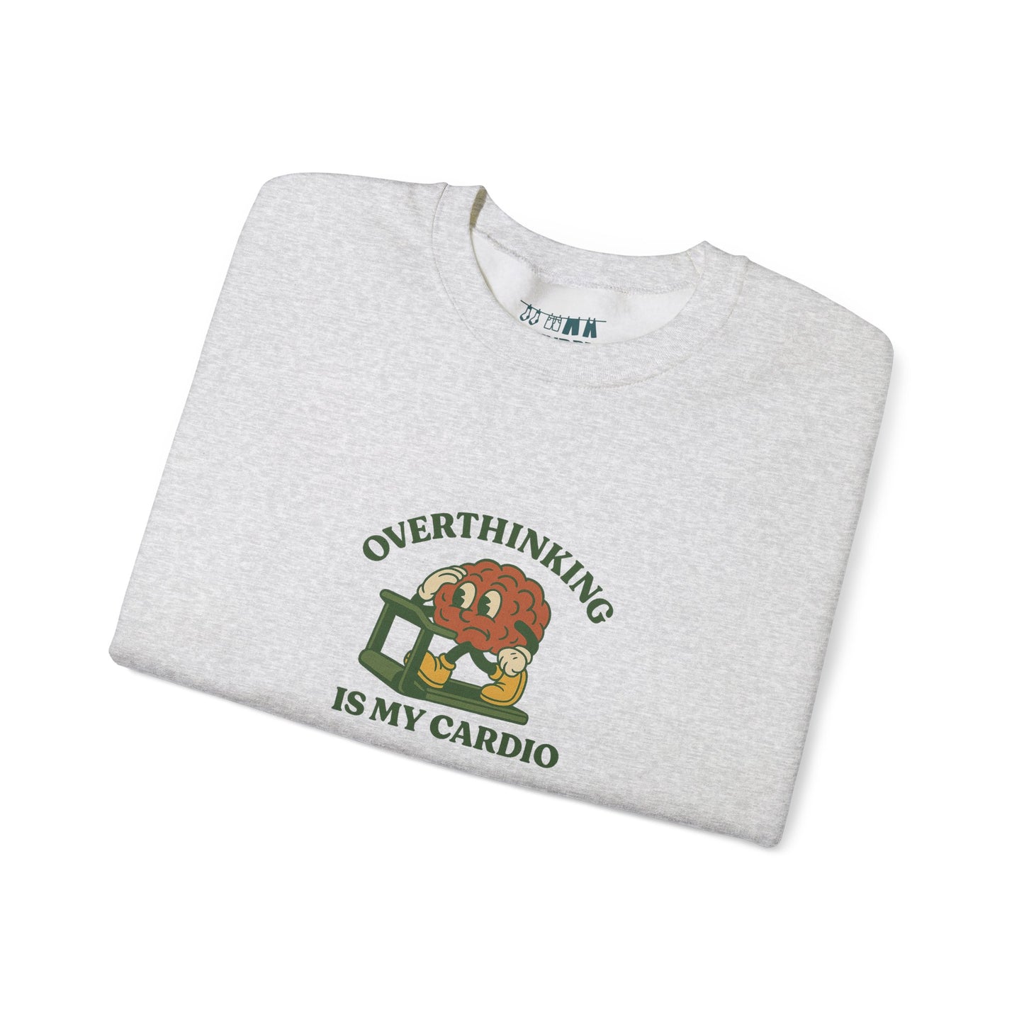 Overthinking Is My Cardio Crewneck Sweatshirt