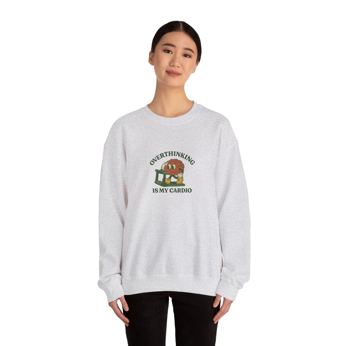 Overthinking Is My Cardio Crewneck Sweatshirt