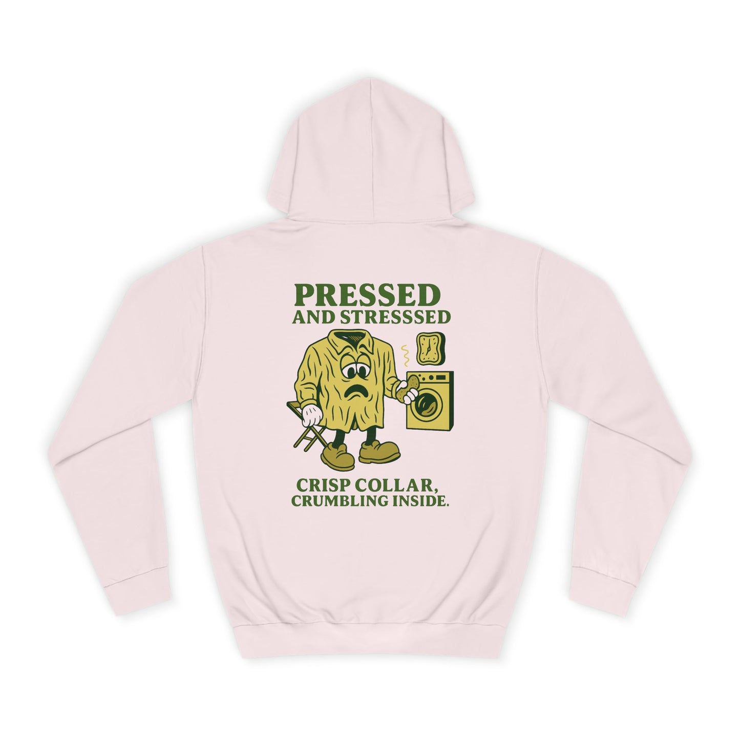 Pressed And Stressed Hoodie