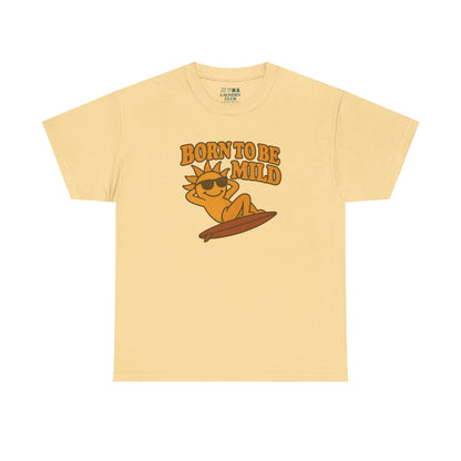 Born To Be Mild Tee