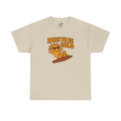 Born To Be Mild Tee