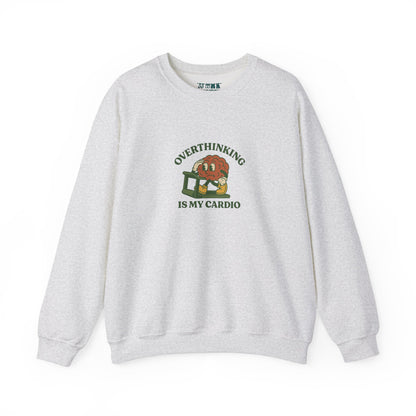 Overthinking Is My Cardio Crewneck Sweatshirt