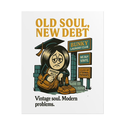 Old Soul, New Debt Posters