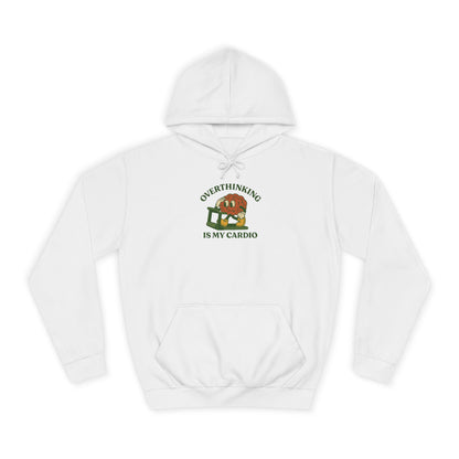 Overthinking Is My Cardio Hoodie