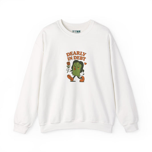 Dearly In Debt Crewneck Sweatshirt