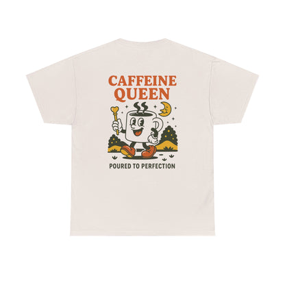 Caffeine Queen Tee
