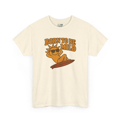 Born To Be Mild Tee
