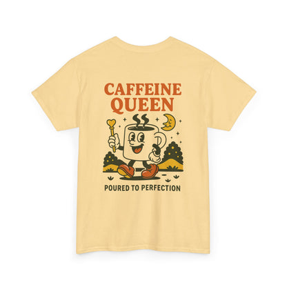 Caffeine Queen Tee