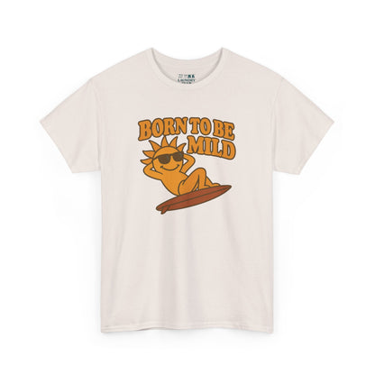 Born To Be Mild Tee