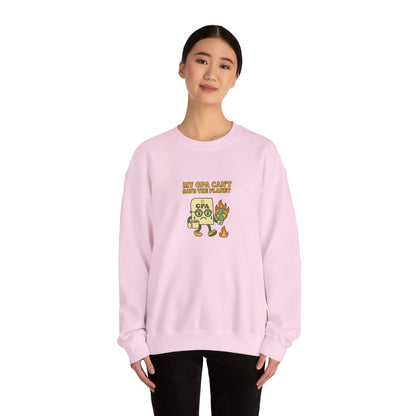 My GPA Can't Save The Planet Crewneck Sweatshirt