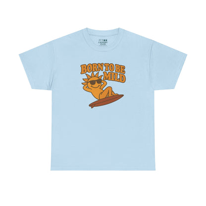 Born To Be Mild Tee