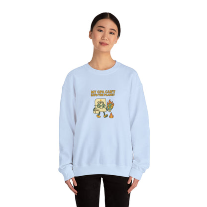 My GPA Can't Save The Planet Crewneck Sweatshirt