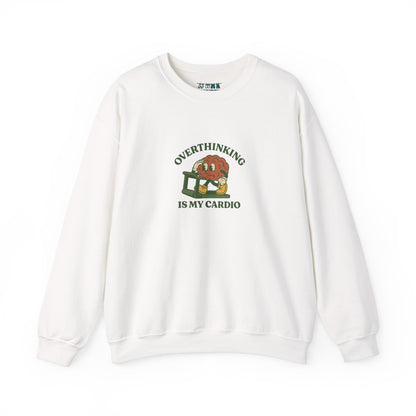 Overthinking Is My Cardio Crewneck Sweatshirt