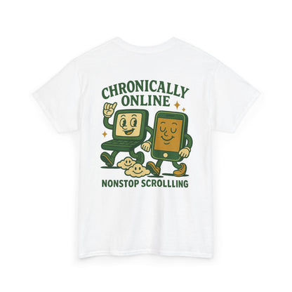 Chronically Online Tee