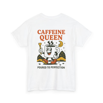 Caffeine Queen Tee