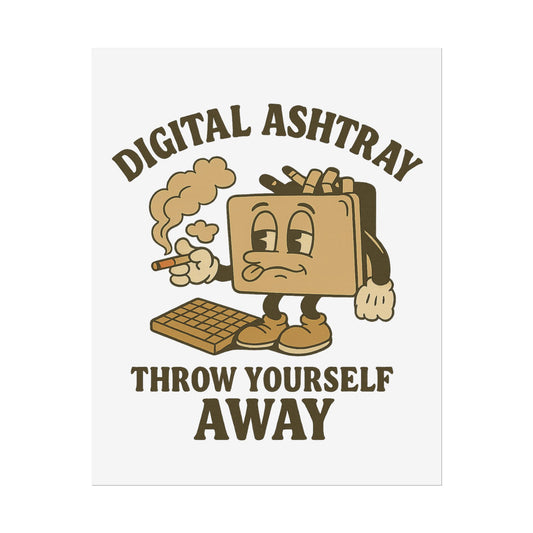 Digital Ashtray Posters