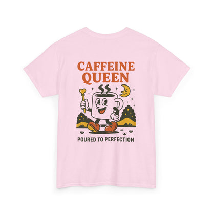 Caffeine Queen Tee