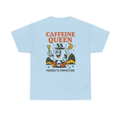 Caffeine Queen Tee