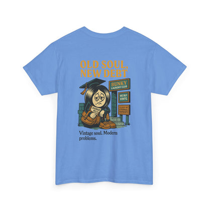 Old Soul, New Debt Tee