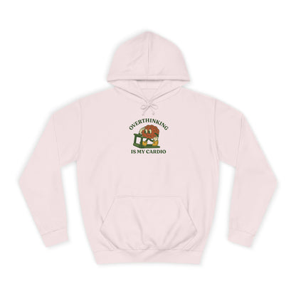 Overthinking Is My Cardio Hoodie