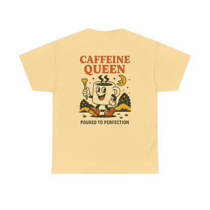 Caffeine Queen Tee