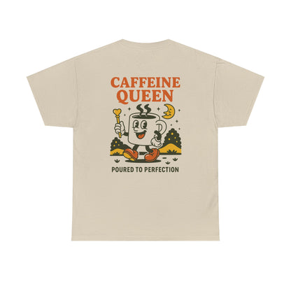 Caffeine Queen Tee