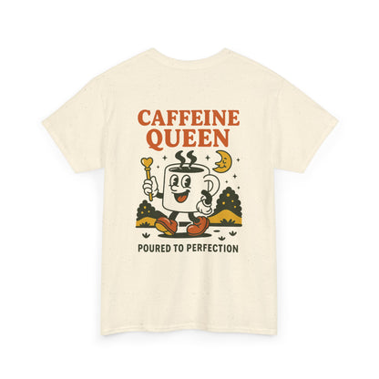 Caffeine Queen Tee