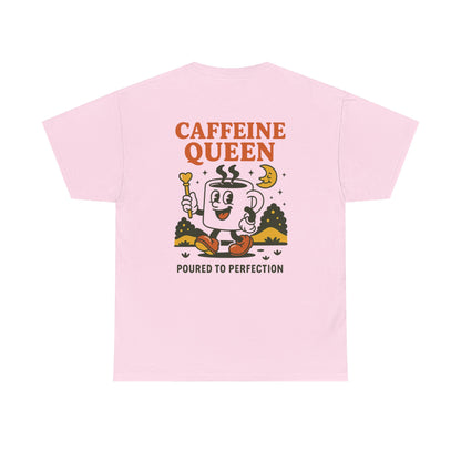 Caffeine Queen Tee