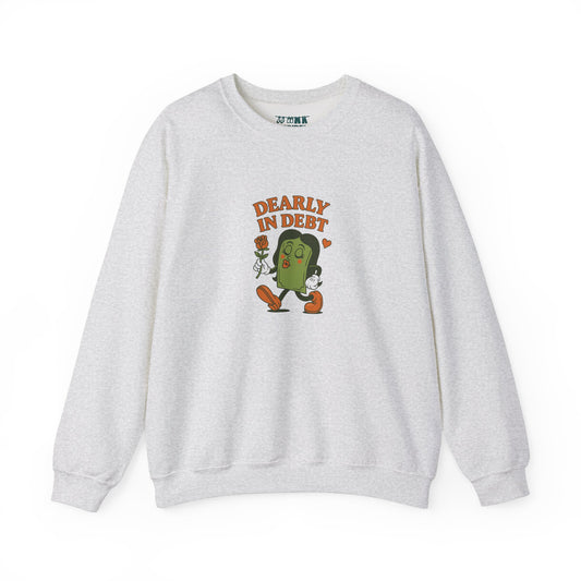 Dearly In Debt Crewneck Sweatshirt