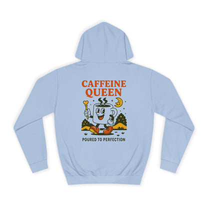 Caffeine Queen Hoodie