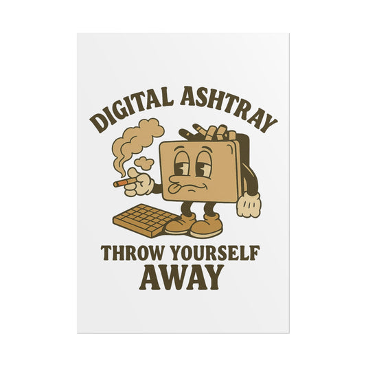 Digital Ashtray Posters