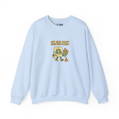 My GPA Can't Save The Planet Crewneck Sweatshirt