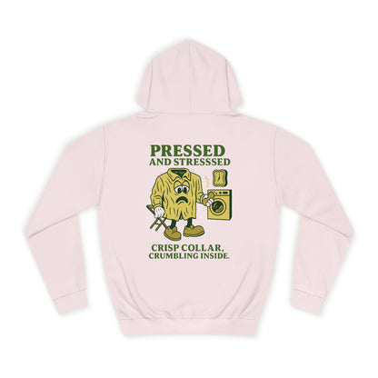 Pressed And Stressed Hoodie
