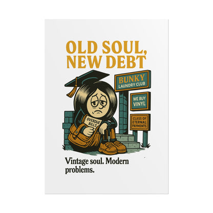 Old Soul, New Debt Posters