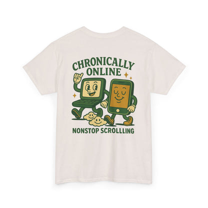 Chronically Online Tee