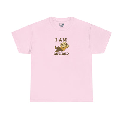 I Am Retired Tee