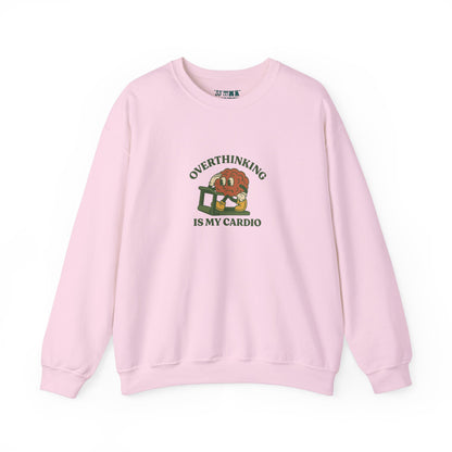 Overthinking Is My Cardio Crewneck Sweatshirt