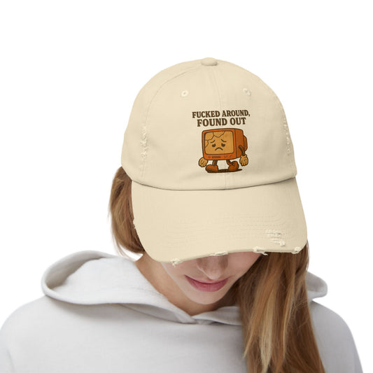 F*cked Around, Found Out Hat