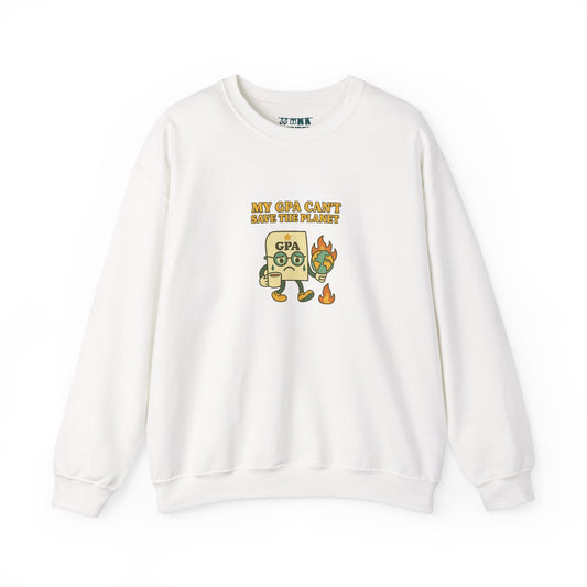 My GPA Can't Save The Planet Crewneck Sweatshirt